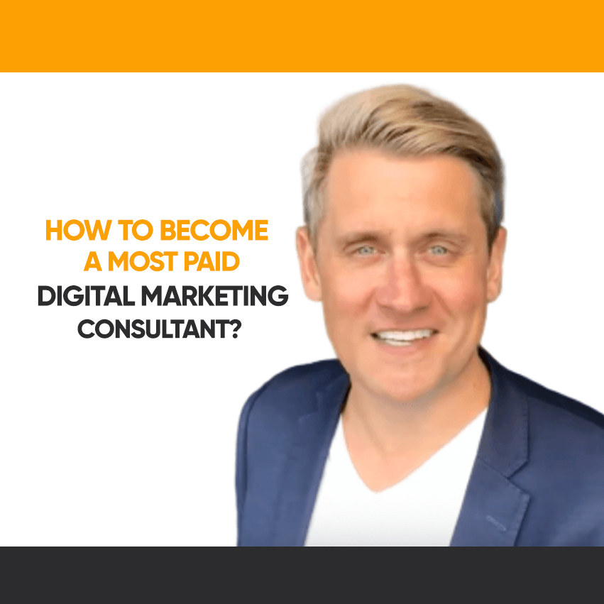 How to Become a Most Paid Digital Marketing Consultant
