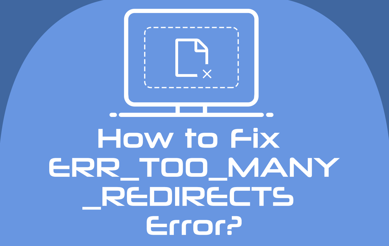 Err_Too_Many_Redirects