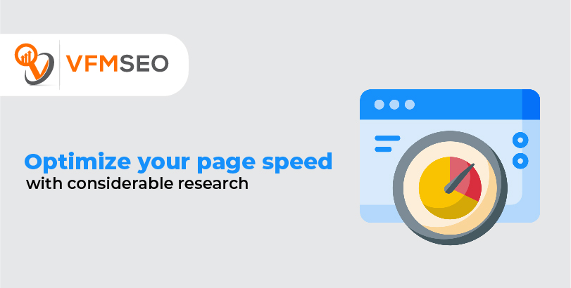 Optimize your page speed with considerable research