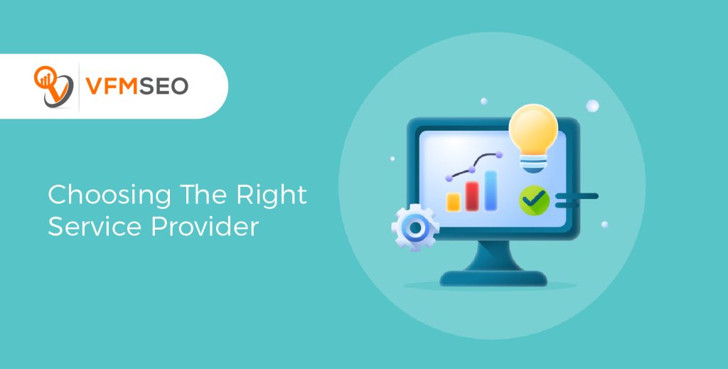 Choosing The Right Service Provider