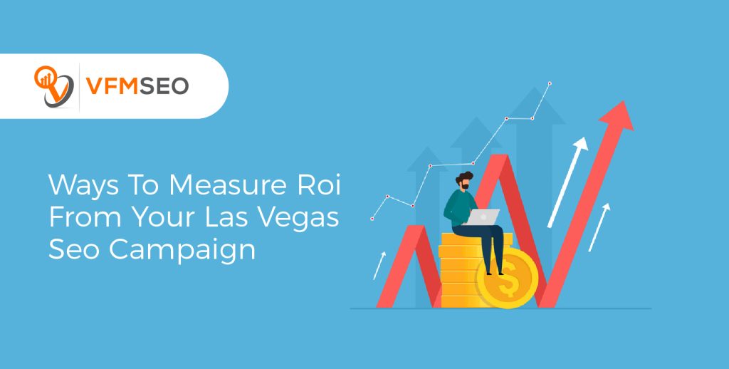 Measure Roi From Your Las Vegas Seo Campaign