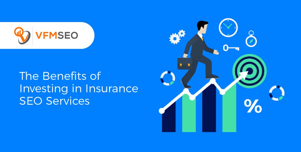  Investing in Insurance SEO Services
